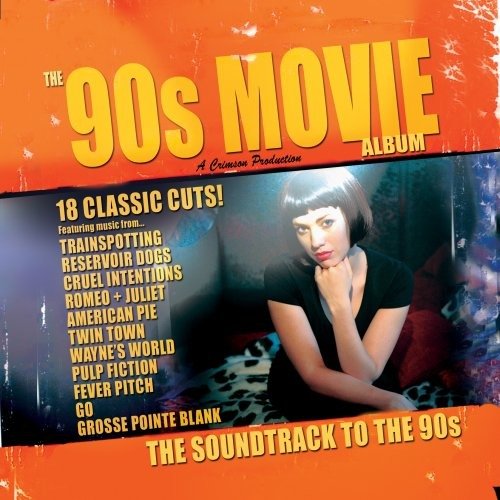 90s Movie Album (The): The Soundtrack To The 90s / Various - Various Artists - Musikk - Crimson - 0654378044922 - 