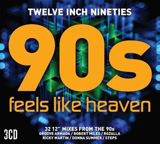 Cover for Twelve Inch Nineties  90s Feels Like Heaven · Twelve Inch Nineties: Feels Like Heaven (CD) (2017)