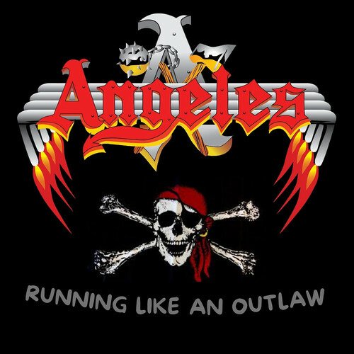 Cover for Angeles · Running Like an Outlaw (CD) (2022)