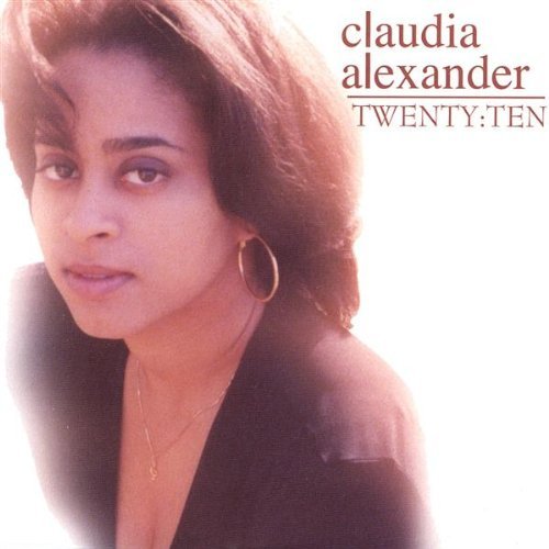 Twenty-ten - Claudia Alexander - Musik - CDB - 0659057669922 - 11. März 2003