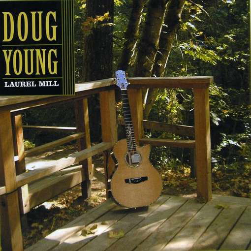 Cover for Doug Young · Laurel Mill (CD) (2003)