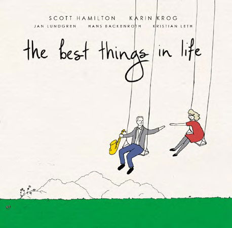 The Best Things in Life - Scott Hamilton / Karin Krog - Musiikki - CADIZ - STUNT - 0663993151922 - perjantai 15. maaliskuuta 2019