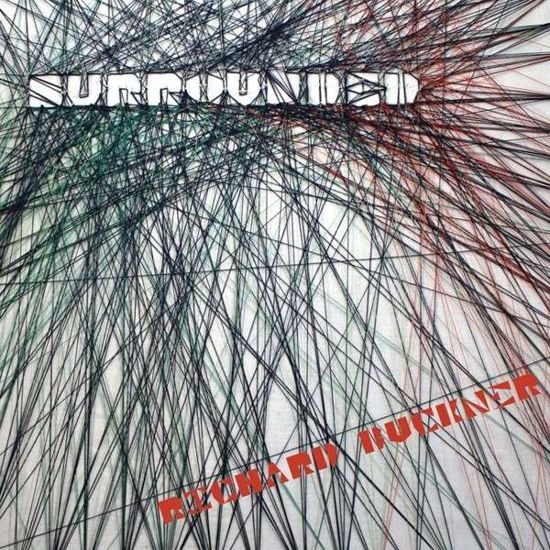 Surrounded - Richard Buckner - Musikk - MERGE RECORDS - 0673855049922 - 9. september 2013