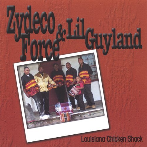 Cover for Zydeco Force · Louisiana Chicken Shack (CD) (2005)