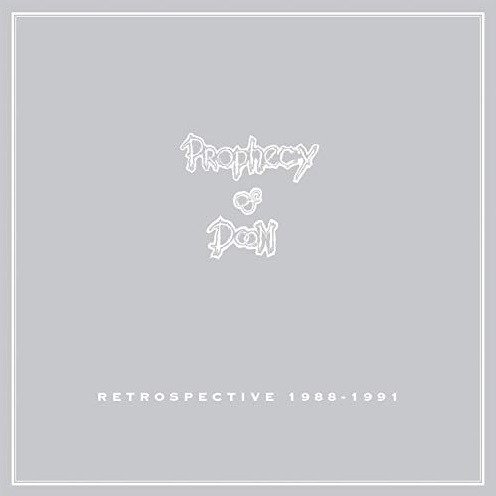 Retrospective 1988-1991 - Prophecy Of Doom - Música - BOSS TUNEAGE - 0689492179922 - 13 de septiembre de 2019