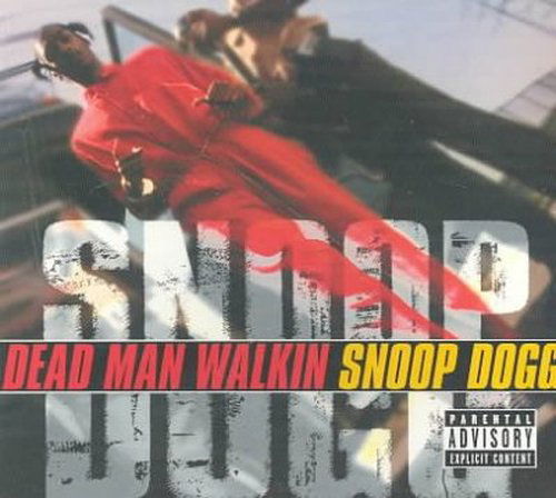 Dead Man Walkin - Snoop Dogg - Musik - DEATH ROW - 0694673334922 - 4. juni 2015