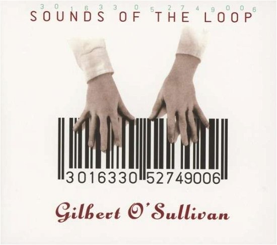 Cover for Gilbert O'sullivan · Sounds Of The Loop (CD) [Remastered edition] [Digipack] (2022)