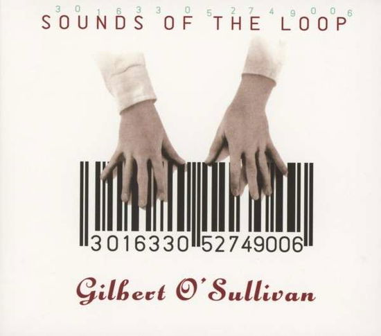 Sounds Of The Loop - Gilbert O'sullivan - Musiikki - SALVO - 0698458050922 - perjantai 7. lokakuuta 2022