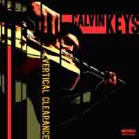 Cover for Calvin Keys · Vertical Clearance (CD) (2013)