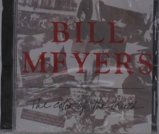 Cover for Bill Meyers · Color Of The Truth (CD) (2020)