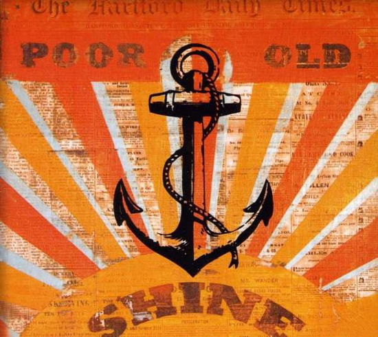 Cover for Poor Old Shine (CD) [Digipak] (2013)