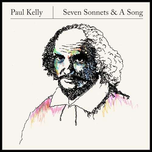 Seven Sonnets & A Song - Paul Kelly - Musik - COOKING VINYL - 0711297314922 - 22. april 2016