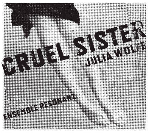 Cover for Ensemble Resonanz · Wolfecruel Sister (CD) (2011)