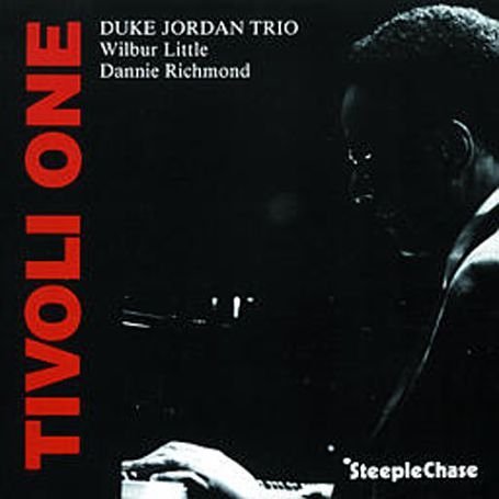 Tivoli One - Duke -Trio- Jordan - Muziek - STEEPLECHASE - 0716043118922 - 12 april 2011