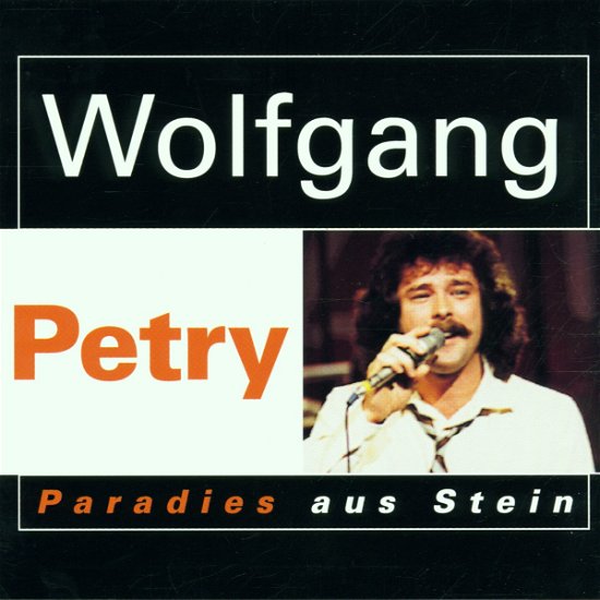 Paradies Aus Stein - Petry Wolfgang - Musique - DISKY - 0724348542922 - 