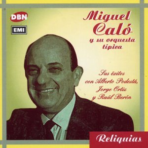 Cover for Miguel Calo · Sus Exitos Con Podesta, Ortiz (CD) (1999)