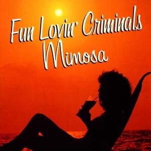 Cover for Fun Lovin' Criminals · Mimosa -Lounge Album- (CD) (2013)
