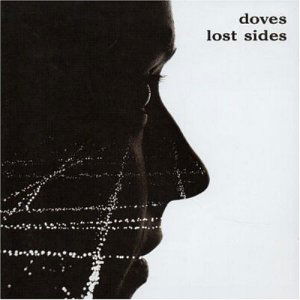 Doves · Doves - Lost Sides (CD) [Limited edition] (2010)