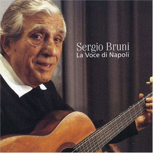 Sergio Bruni-la Voce Di Napoli - Sergio Bruni - Music - EMI - 0724383121922 - March 15, 2001