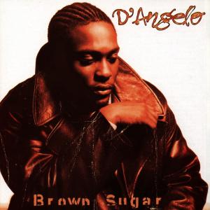 Brown Sugar - D'Angelo - Musiikki - Universal Music - 0724383262922 - torstai 18. toukokuuta 2000