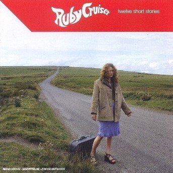 Cover for Cruiser Ruby · Ruby Cruiser -12 Short Stories (CD) (2015)