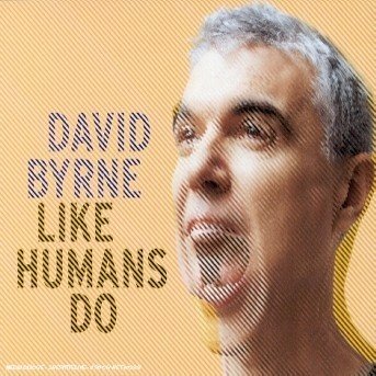 Like Humans Do - David Byrne - Musique -  - 0724389752922 - 