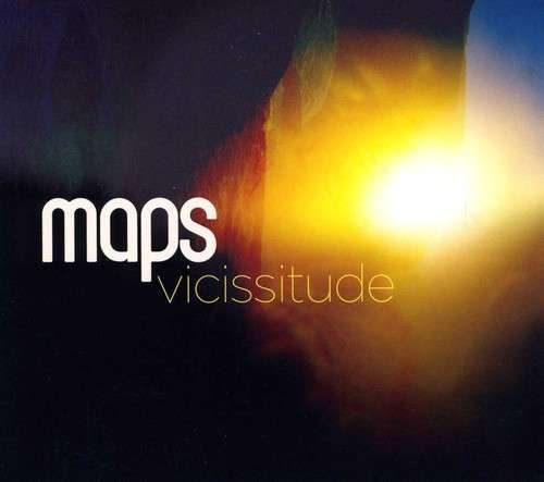 Vicissitude - Maps - Music - ELECTRONIC - 0724596956922 - July 9, 2013