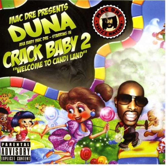 Cover for Mac Dre · Mac Dre presents Duna AKA Baby Mac Dre - Starring in Crack baby 2 - Welcome to condi land (CD) (2010)