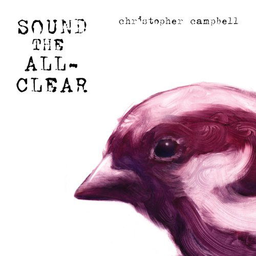 Christopher Campbell · Sound of All-clear (LP) (2010)