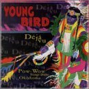 Deja Vu - Young Bird - Musiikki - CANYON - 0729337628922 - torstai 5. huhtikuuta 2007