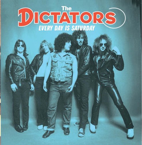 Cover for The Dictators · Every Day is Saturday (CD) (2022)