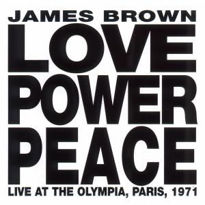 Love Power Peace (Live Paris 1971) - James Brown - Musik - POLYDOR - 0731451338922 - 23. juni 1992