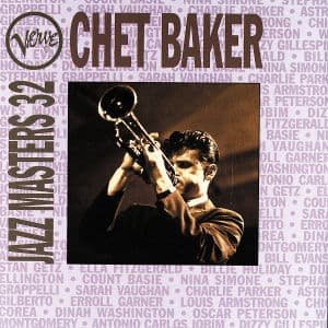 Chet Baker - Jazz Masters 32 - Chet Baker - Muziek - JAZZ - 0731451693922 - 6 november 2003