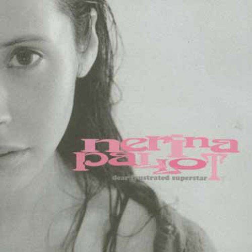 Dear Frustrated Superstar - Nerina Pallot - Music - Universal - 0731458917922 - May 25, 2004