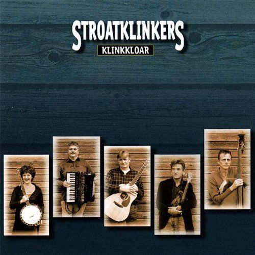 Stroatklinkers · Klinkkloar (CD) (2005)