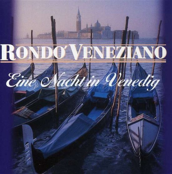 Cover for Rondo Veneziano · Eine Nach in Venedig (CD) (1999)