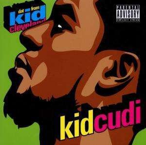 Cover for Kid Cudi · Dat Kid from Cleveland (CD) (2010)