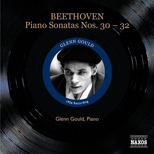 BEETHOVEN: Piano Sonatas 30-32 - Glenn Gould - Musikk - Naxos Historical - 0747313329922 - 4. juli 2008