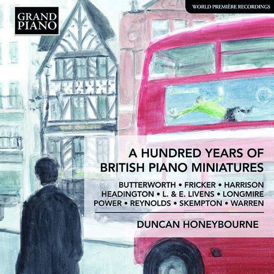 Hundred Years Of British Piano Miniatures - Duncan Honeybourne - Music - GRAND PIANO - 0747313978922 - October 12, 2018