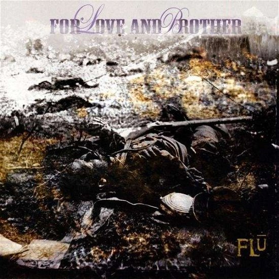 Cover for Flu · For Love &amp; Brother (CD) (2009)