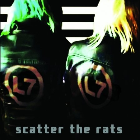 Cover for L7 · Scatter The Rats (CD) (2019)