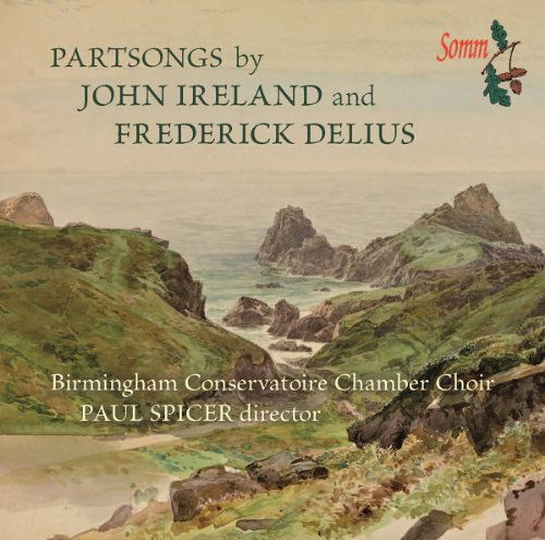 Partsongs - Delius / Ireland - Música - SOMM - 0748871011922 - 12 de julio de 2018