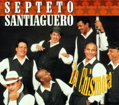 Cover for Septeto Santiago · Septeto Santiago - La Chismosa (CD)