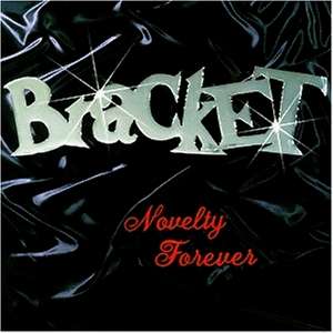 Bracket · Novelty Forever (CD) (2010)