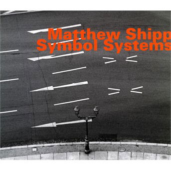 Matthew Shipp · Symbol Systems (CD) (2018)