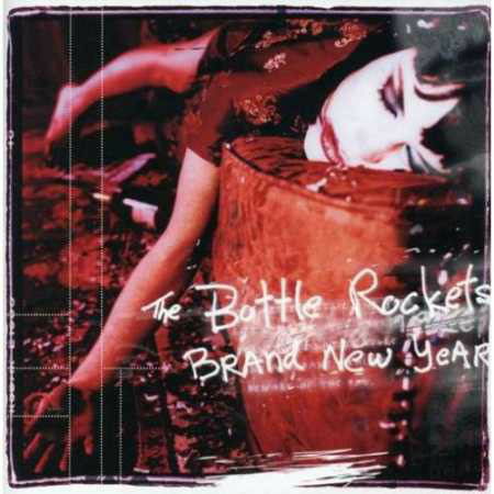 Cover for Bottle Rockets · Brand new year (CD)