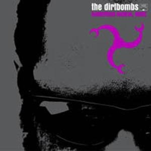 Cover for Dirtbombs · Dangerous Magical Noise (CD) (2003)