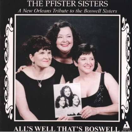 All's Well That's Boswell - Pfister Sisters - Musiikki - AUDIOPHILE - 0762247230922 - torstai 6. maaliskuuta 2014