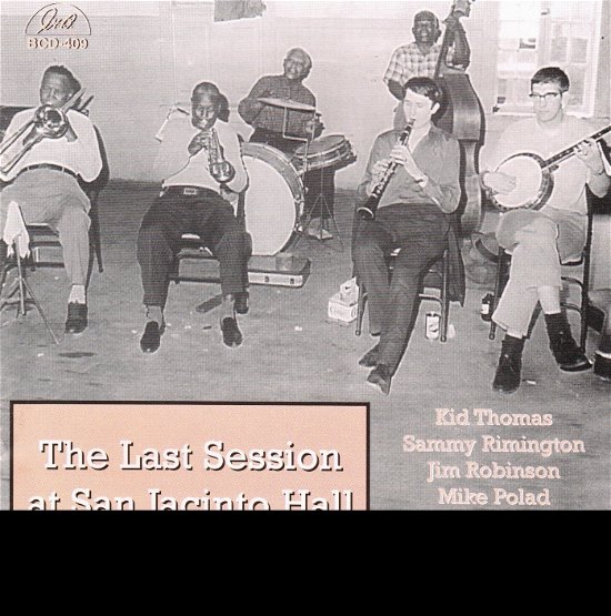 Last Session At San Jacinto Hall - Kid Thomas - Musik - GHB - 0762247540922 - 13. marts 2014