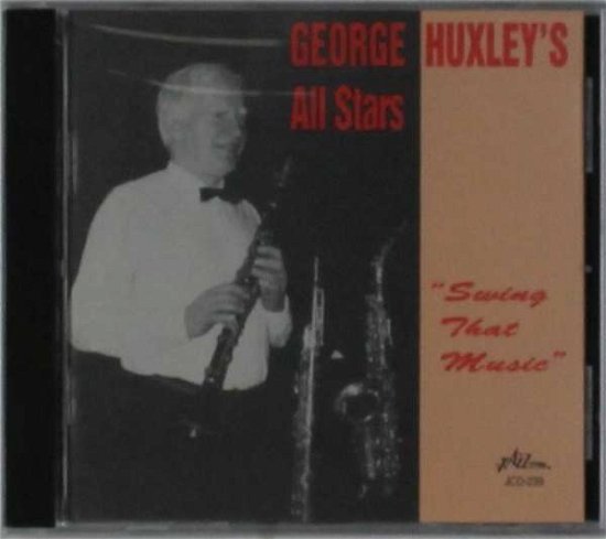Cover for George -Allstars- Huxley · Swing That Music (CD) (2014)